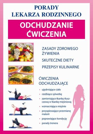 Okładka książki/ebooka Odchudzanie. Ćwiczenia. Porady lekarza rodzinnego