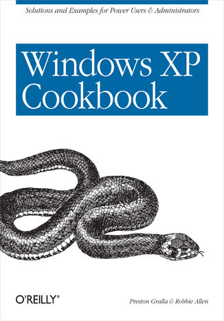 Okładka książki/ebooka Windows XP Cookbook. Solutions and Examples for Power Users & Administrators