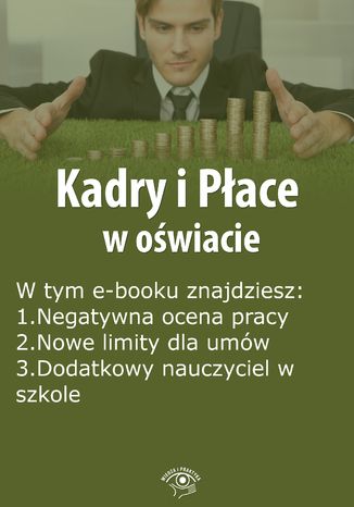 Okładka książki/ebooka Kadry i Płace w oświacie, wydanie marzec 2016 r