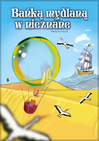 Okładka książki/ebooka Bańką mydlaną w nieznane