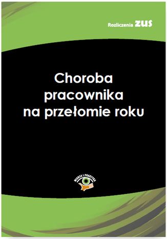 Okładka książki/ebooka Choroba pracownika na przełomie roku
