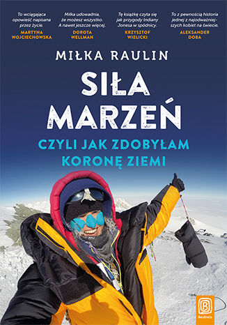 Okładka książki/ebooka Siła marzeń, czyli jak zdobyłam Koronę Ziemi
