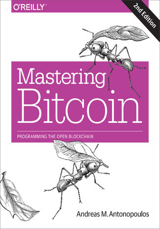 Okładka książki Mastering Bitcoin. Programming the Open Blockchain. 2nd Edition
