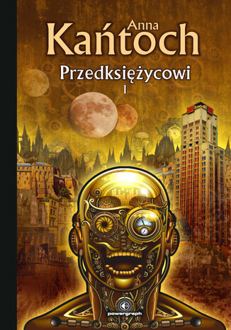Okładka książki/ebooka Fantastyka z plusem. Przedksiężycowi. Tom 1