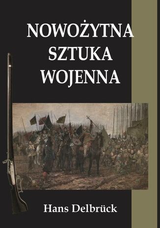 Okładka książki/ebooka Nowożytna sztuka wojenna
