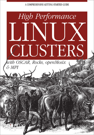 Okładka książki/ebooka High Performance Linux Clusters with OSCAR, Rocks, OpenMosix, and MPI