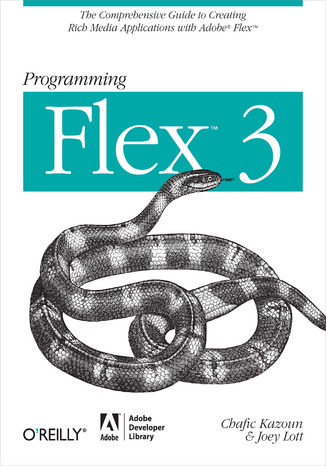 Okładka książki/ebooka Programming Flex 3. The Comprehensive Guide to Creating Rich Internet Applications with Adobe Flex