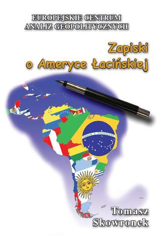 Okładka książki/ebooka Zapiski o Ameryce Łacińskiej