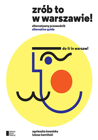 Okładka książki/ebooka Zrób to w Warszawie. Do It in Warsaw
