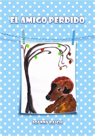 Okładka książki/ebooka El amigo perdido