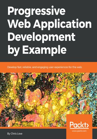 Okładka książki/ebooka Progressive Web Application Development by Example