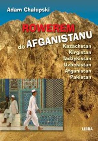 Okładka książki/ebooka Rowerem do Afganistanu