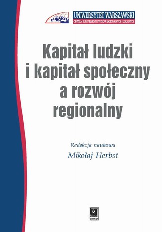 Okładka książki/ebooka Kapitał ludzki i kapitał społeczny a rozwój regionalny
