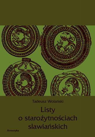 Okładka książki/ebooka Listy o starożytnościach słowiańskich