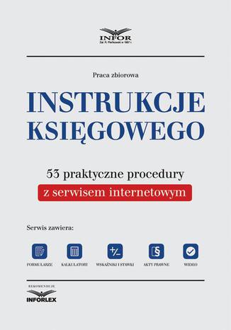 Okładka książki/ebooka Instrukcje księgowego. 53 praktyczne procedury z serwisem internetowym