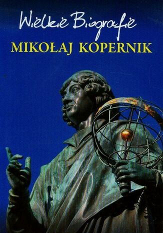 Okładka książki/ebooka Mikołaj Kopernik. Wielkie Biografie