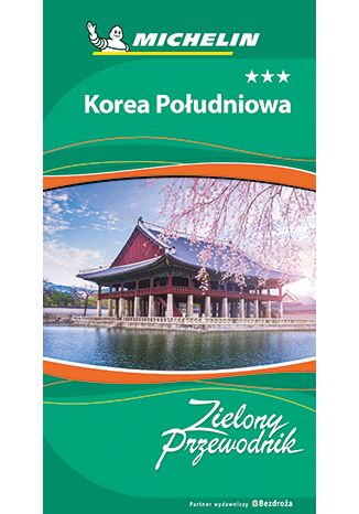 Okładka książki/ebooka Korea Południowa. Zielony Przewodnik. Wydanie 1