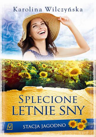 Okładka książki/ebooka Stacja Jagodno. Tom X. Splecione letnie sny
