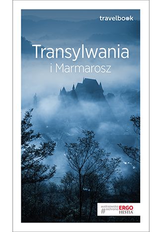 Okładka książki/ebooka Transylwania i Marmarosz. Travelbook. Wydanie 2