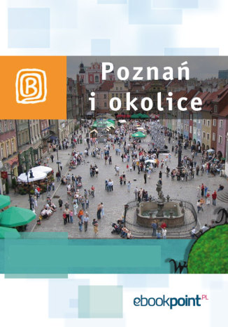 Okładka książki/ebooka Poznań i okolice. Miniprzewodnik
