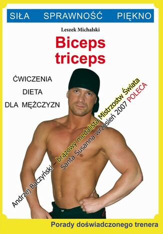 Okładka książki/ebooka Biceps, triceps. Ćwiczenia, dieta dla mężczyzn