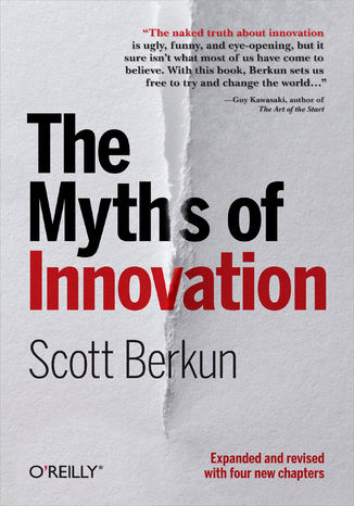 Okładka książki/ebooka The Myths of Innovation. Expanded edition