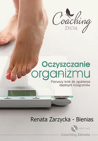 Okładka książki/ebooka Oczyszczanie organizmu. Pierwszy krok do zgubienia zbędnych kilogramów