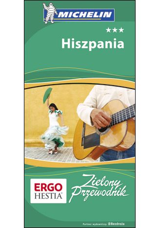 Okładka książki/ebooka Hiszpania. Zielony Przewodnik. Wydanie 1