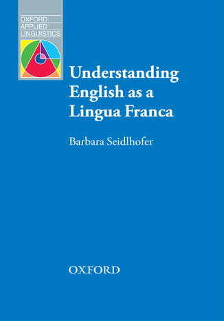 Okładka książki/ebooka Understanding English as a Lingua Franca - Oxford Applied Linguistics