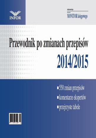 Okładka książki/ebooka Podatki i Rachunkowość - Przewodnik po zmianach przepisów 2014/2015