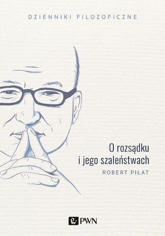 Okładka książki/ebooka O rozsądku i jego szaleństwach