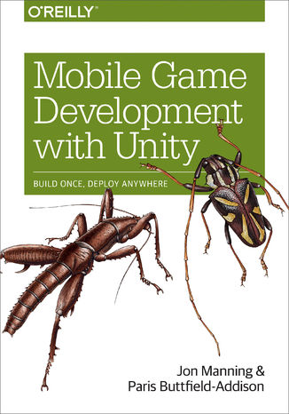 Okładka książki/ebooka Mobile Game Development with Unity. Build Once, Deploy Anywhere
