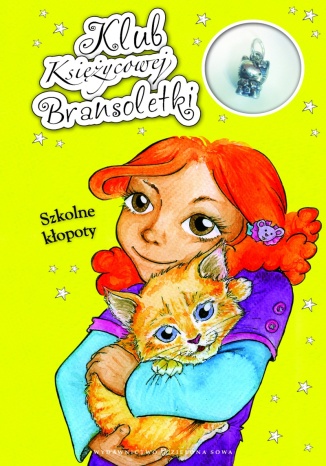 Okładka książki/ebooka Klub Księzycowej Bransoletki. Szkolne kłopoty