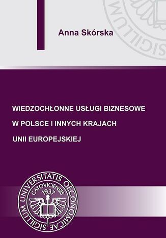 Okładka książki/ebooka Wiedzochłonne usługi biznesowe w Polsce i innych krajach Unii Europejskiej