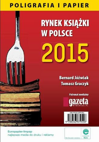 Okładka książki/ebooka Rynek książki w Polsce 2015 Poligrafia i Papier