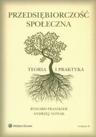 Okładka książki/ebooka Przedsiębiorczość społeczna. Teoria i praktyka
