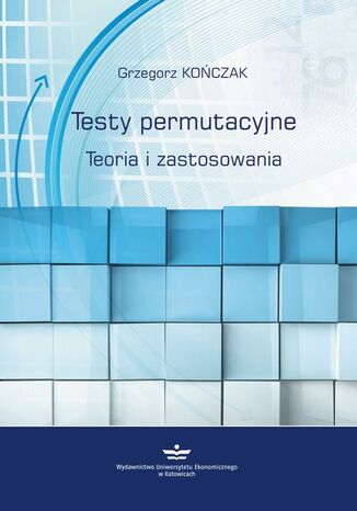 Okładka książki/ebooka Testy permutacyjne. Teoria i zastosowania