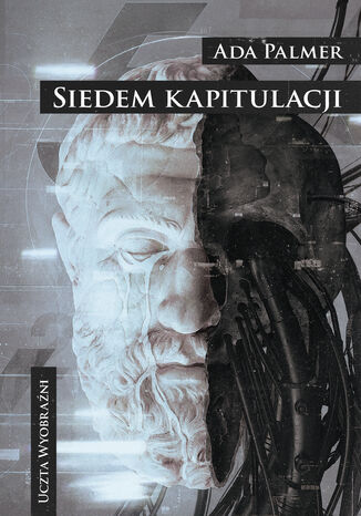 Okładka książki/ebooka Siedem kapitulacji. Cykl Terra Ignota. Tom 2