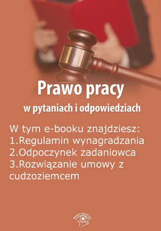 Okładka książki/ebooka Prawo pracy w pytaniach i odpowiedziach, wydanie listopad-grudzień 2015 r