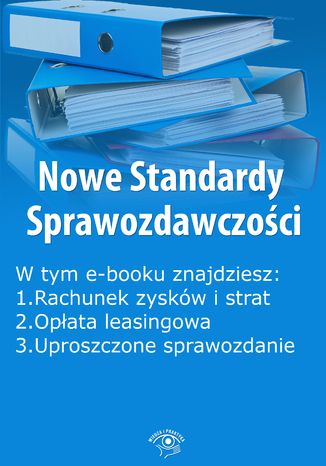 Okładka książki/ebooka Nowe Standardy Sprawozdawczości , wydanie styczeń 2015 r. część II