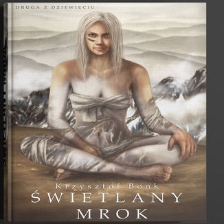 Okładka książki/ebooka Świetlany mrok - Druga z dziewięciu