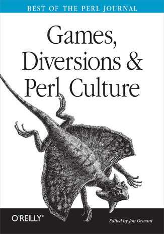 Okładka książki/ebooka Games, Diversions & Perl Culture. Best of the Perl Journal
