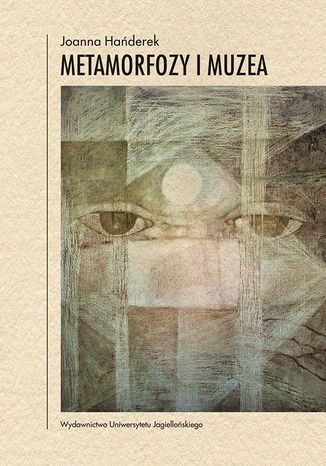 Okładka książki/ebooka Metamorfozy i muzea