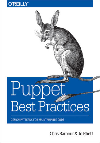Okładka książki/ebooka Puppet Best Practices. Design Patterns for Maintainable Code