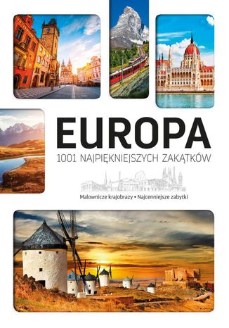 Okładka książki/ebooka Europa. 1001 najpiękniejszych zakątków
