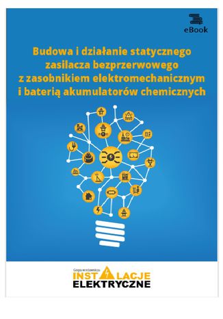 Okładka książki/ebooka Budowa i działanie statycznego zasilacza bezprzerwowego z zasobnikiem elektromechanicznym i baterią akumulatorów chemicznych