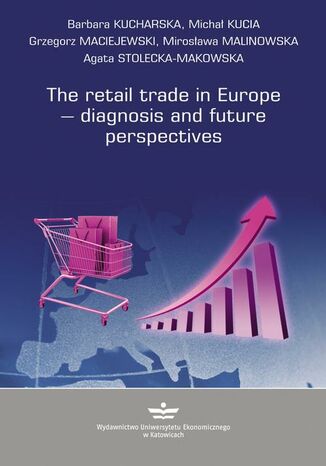 Okładka książki/ebooka The retail trade in Europe diagnosis and future prespectives