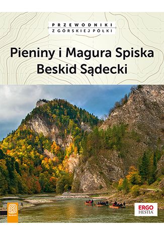 Okładka książki/ebooka Pieniny i Magura Spiska, Beskid Sądecki. Wydanie 2