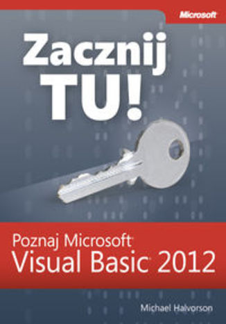 Okładka książki/ebooka Zacznij Tu! Poznaj Microsoft Visual Basic 2012