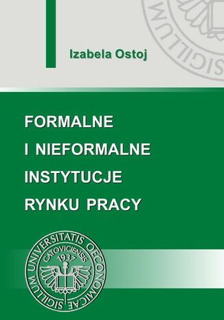 Okładka książki/ebooka Formalne i nieformalne instytucje rynku pracy